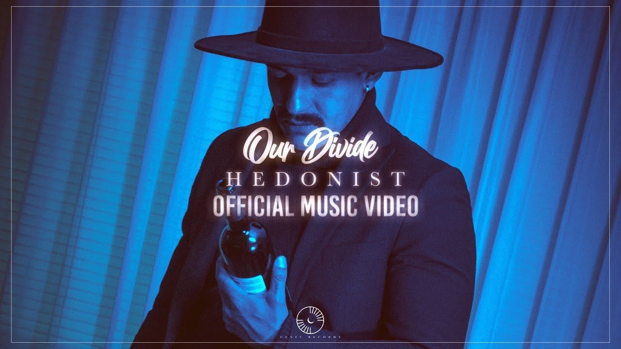 Our Divide - Hedonist (Official)