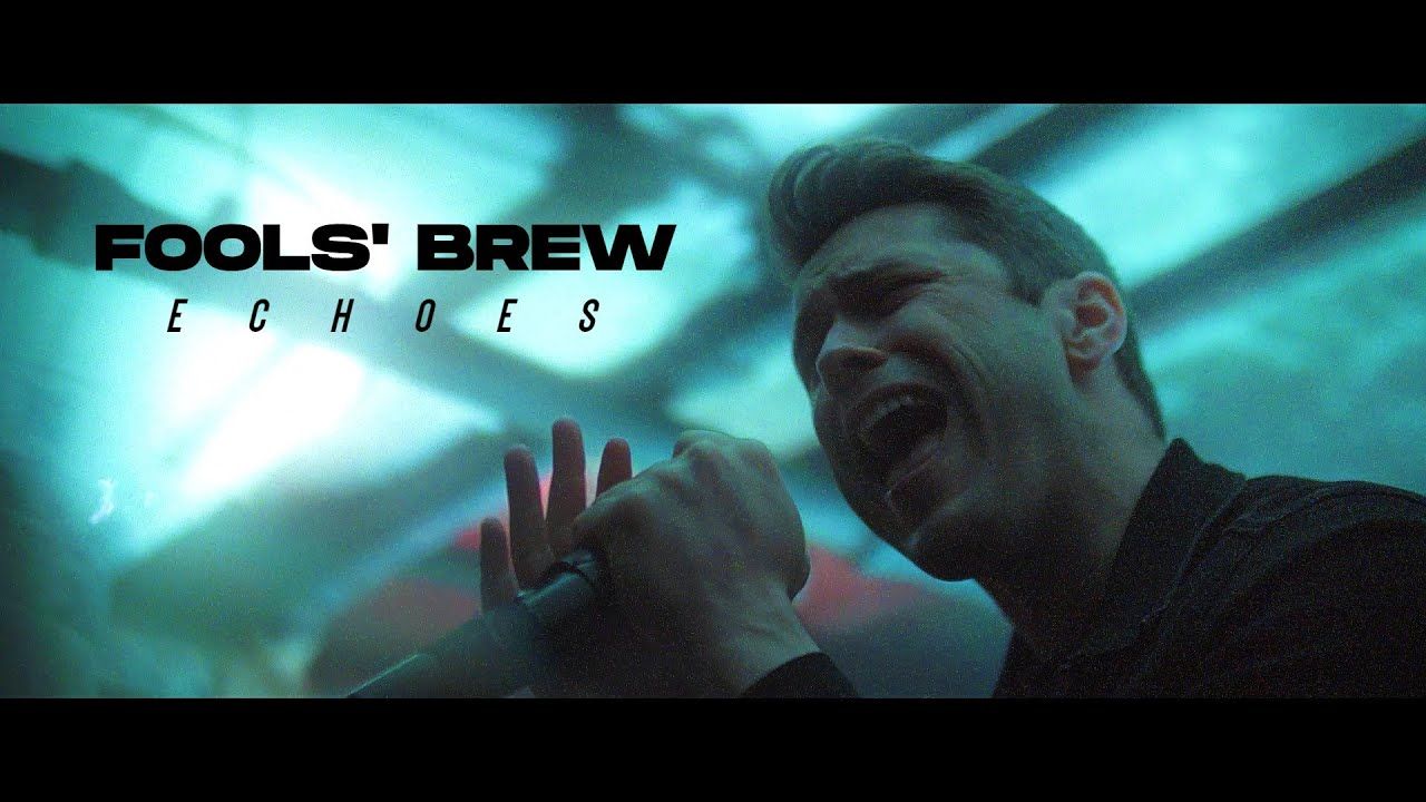 Fools\' Brew - Echoes (Official)