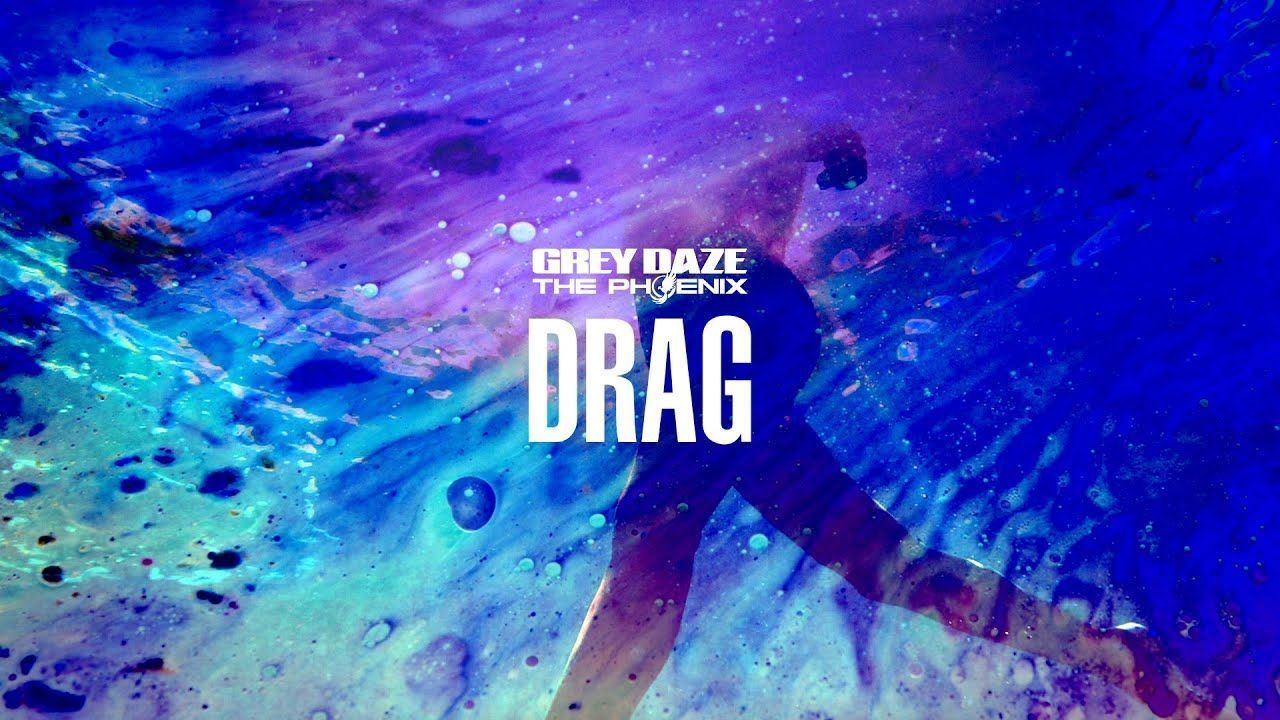 Grey Daze - Drag (Official)