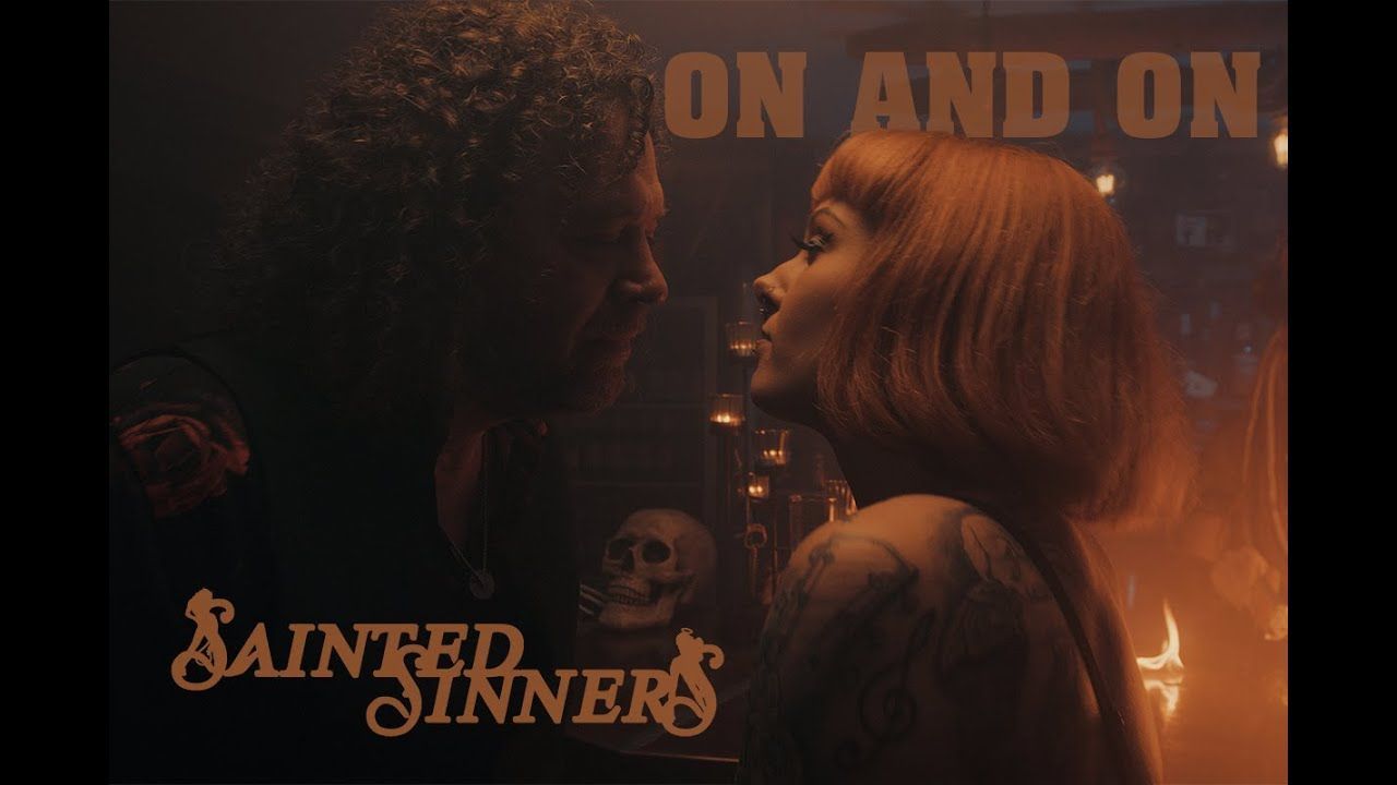 Sainted Sinners - On And On (Official)