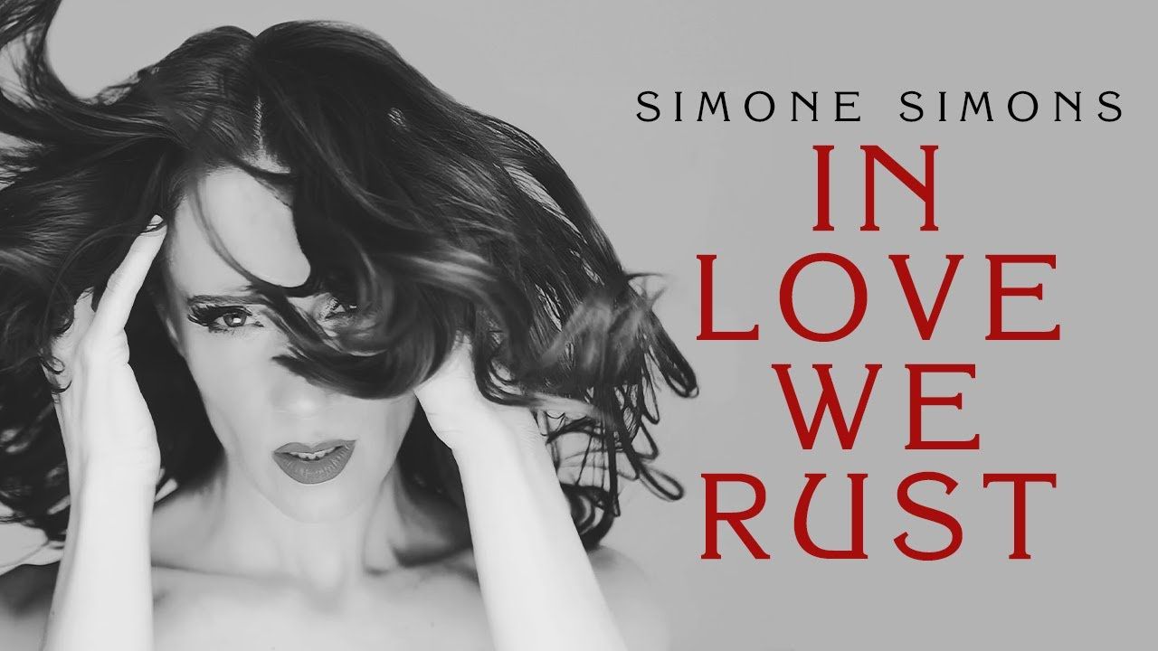 Simone Simons - In Love We Rust (Official)