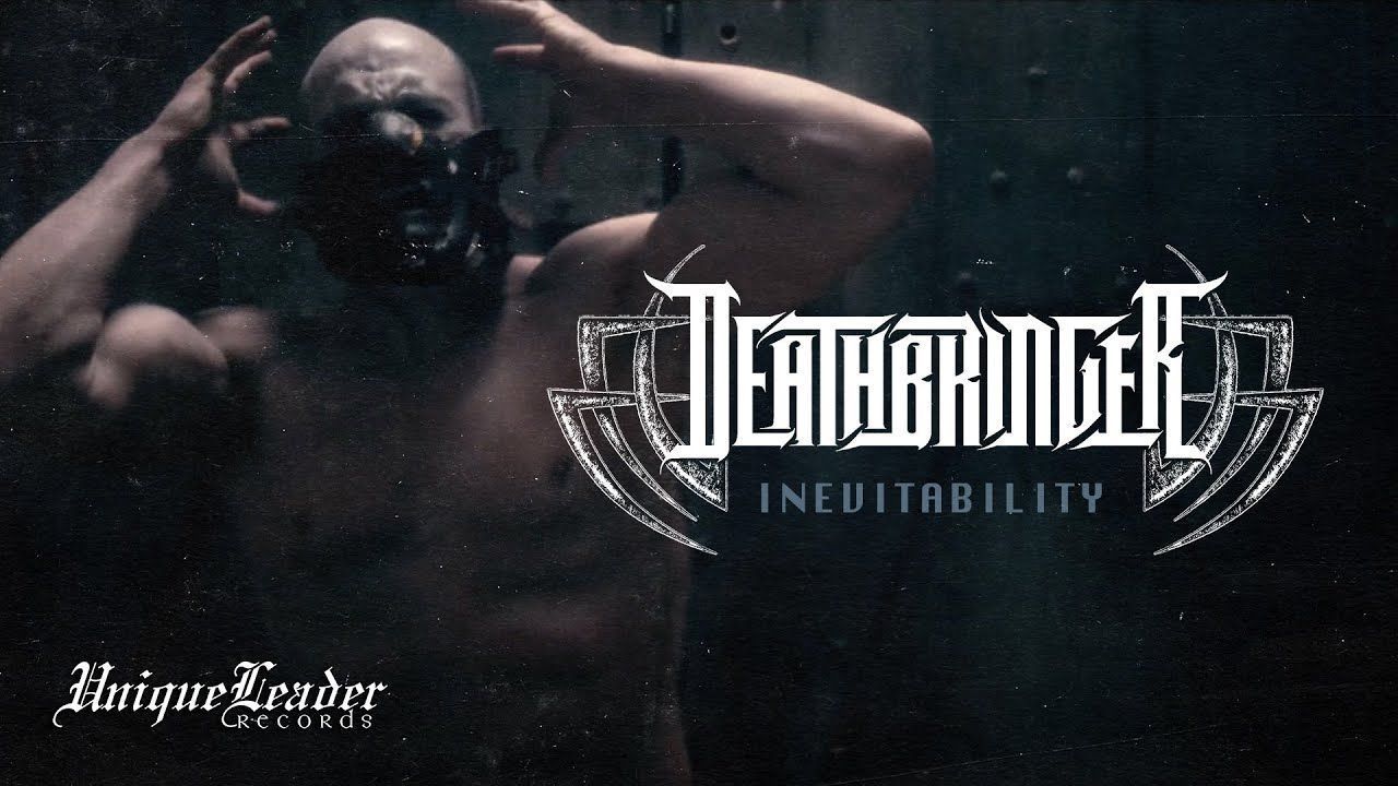 Deathbringer - Inevitability (Official)