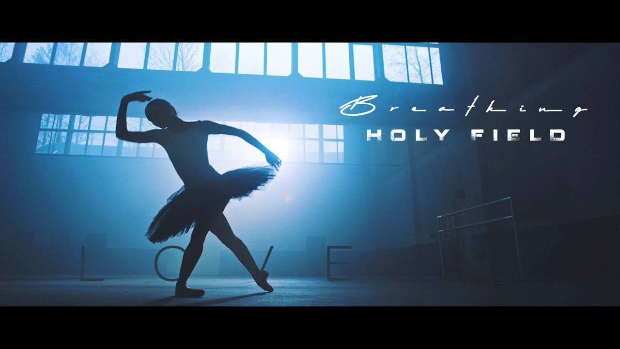 Holy Field - Breathing (Official)