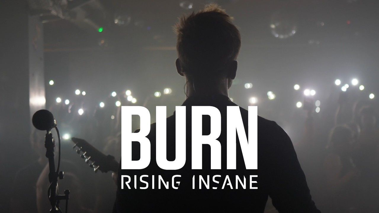 Rising Insane - Burn (Official)