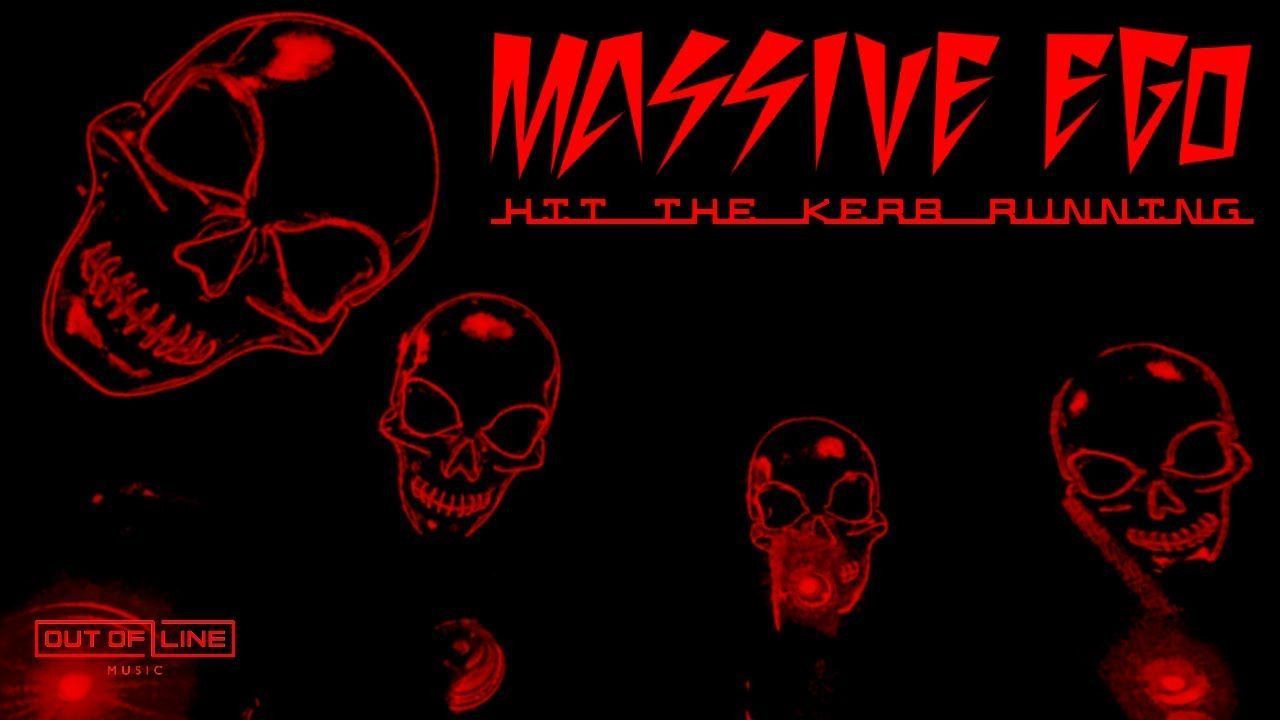 Massive Ego - Hit The Kerb Running (Official)