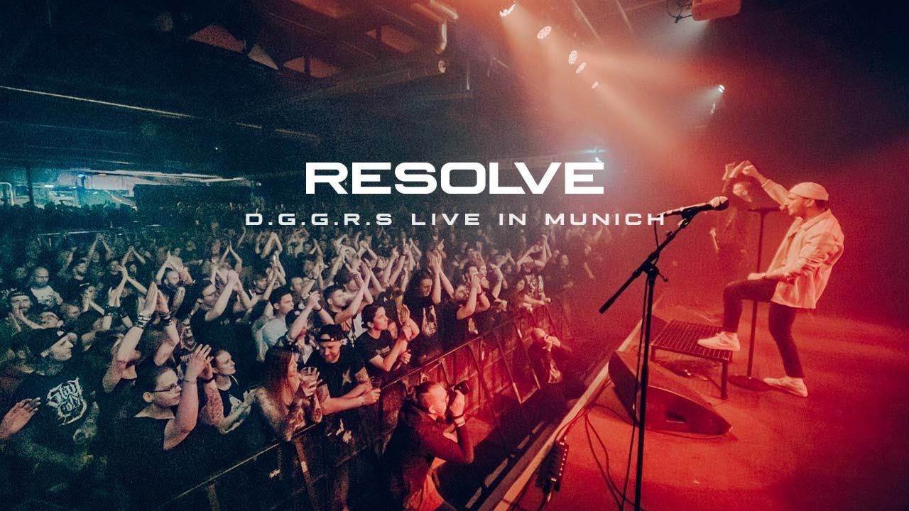 Resolve - D.G.G.R.S (Live in Munich 2022)
