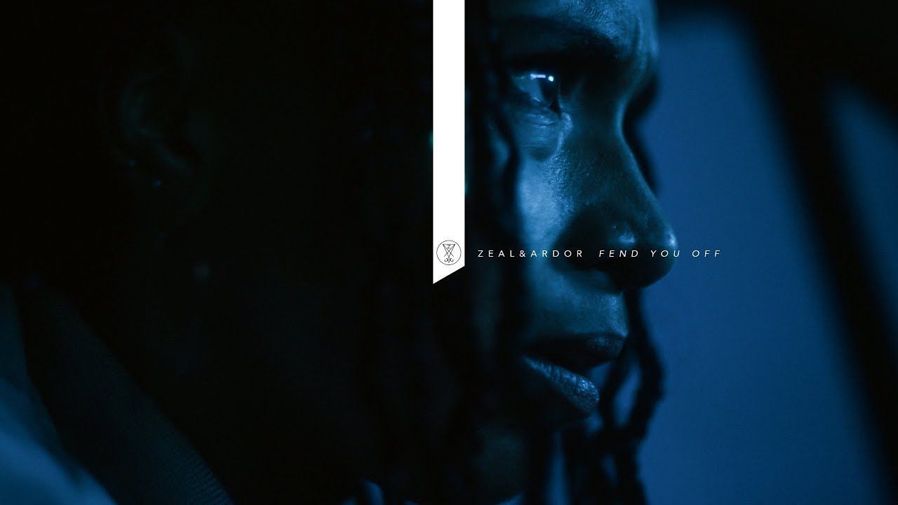 Zeal & Ardor - Fend You Off (Official)