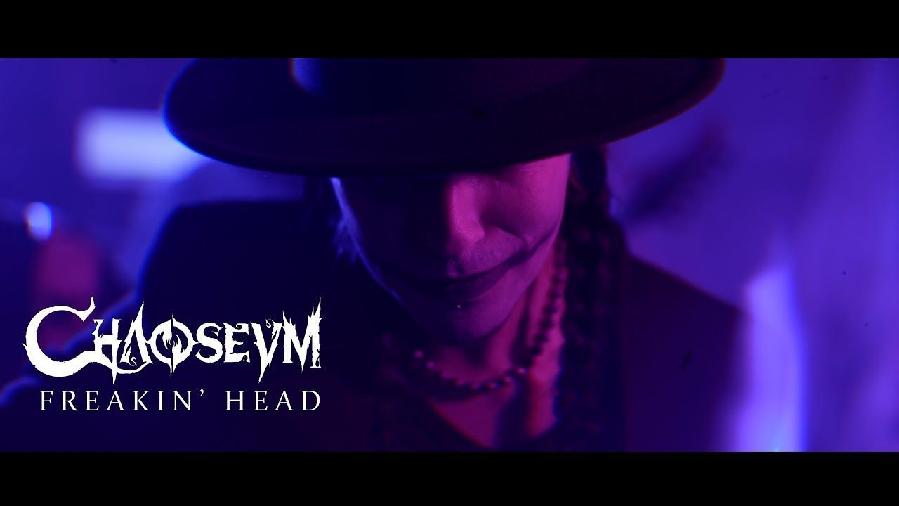 Chaoseum - Freakin\' Head (Official)