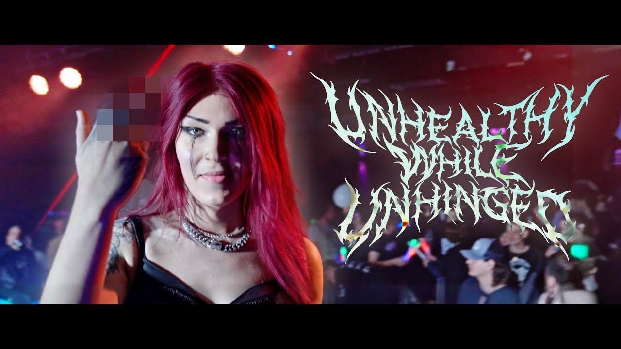 Unhealthy While Unhinged - Dead Days (Official)