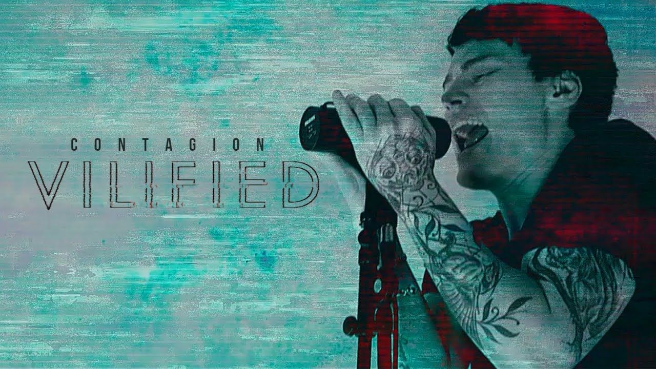 The Vilified - Contagion (Official)