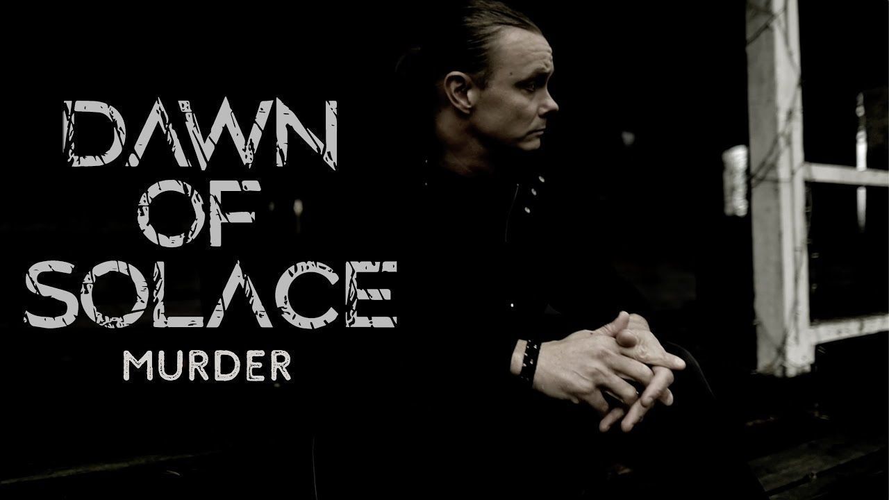 Dawn Of Solace - Murder (Official)