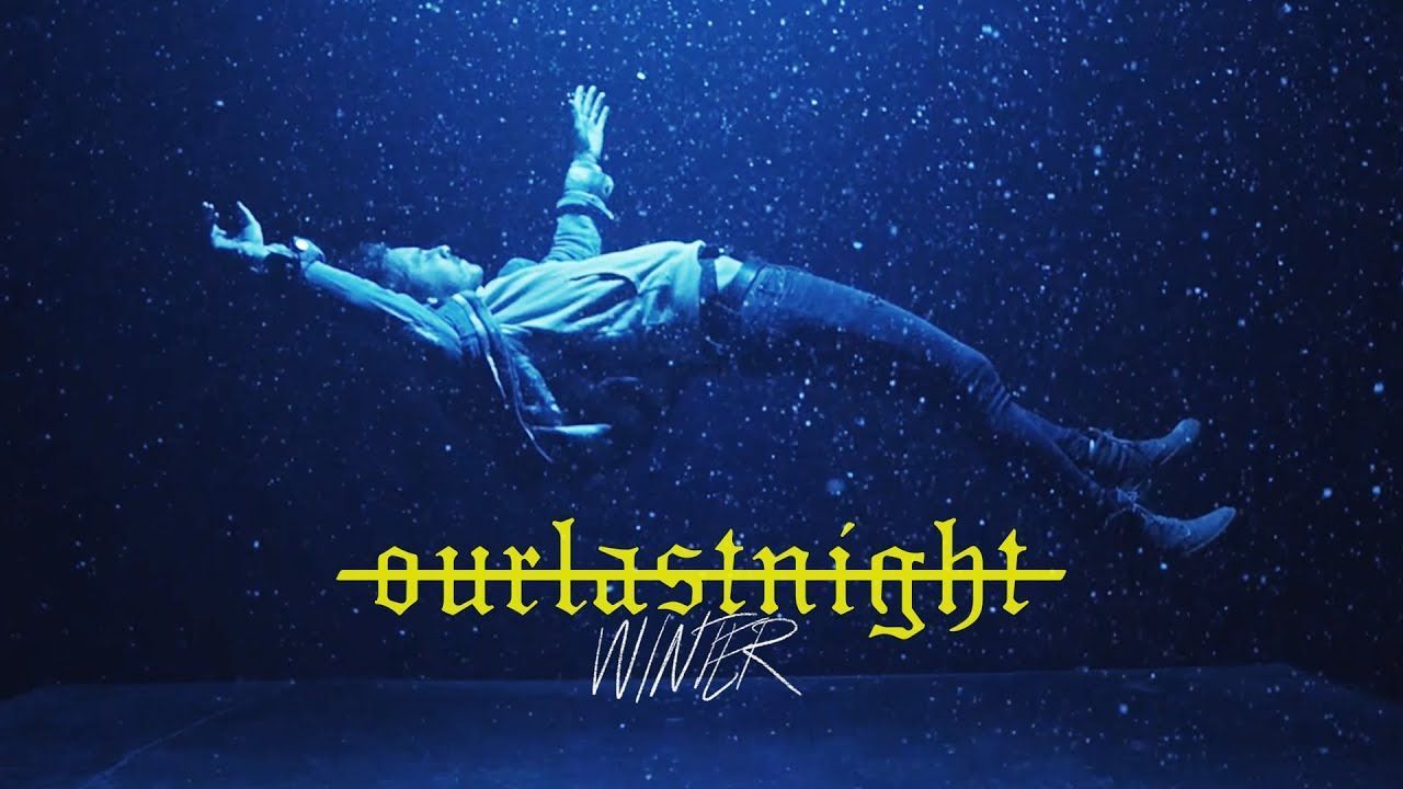 Our Last Night - Winter (Official)