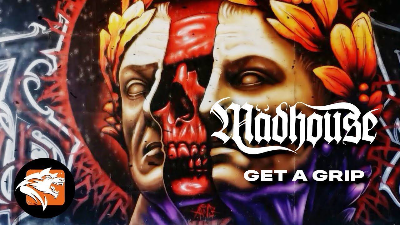 Mädhouse - Get A Grip (Official)