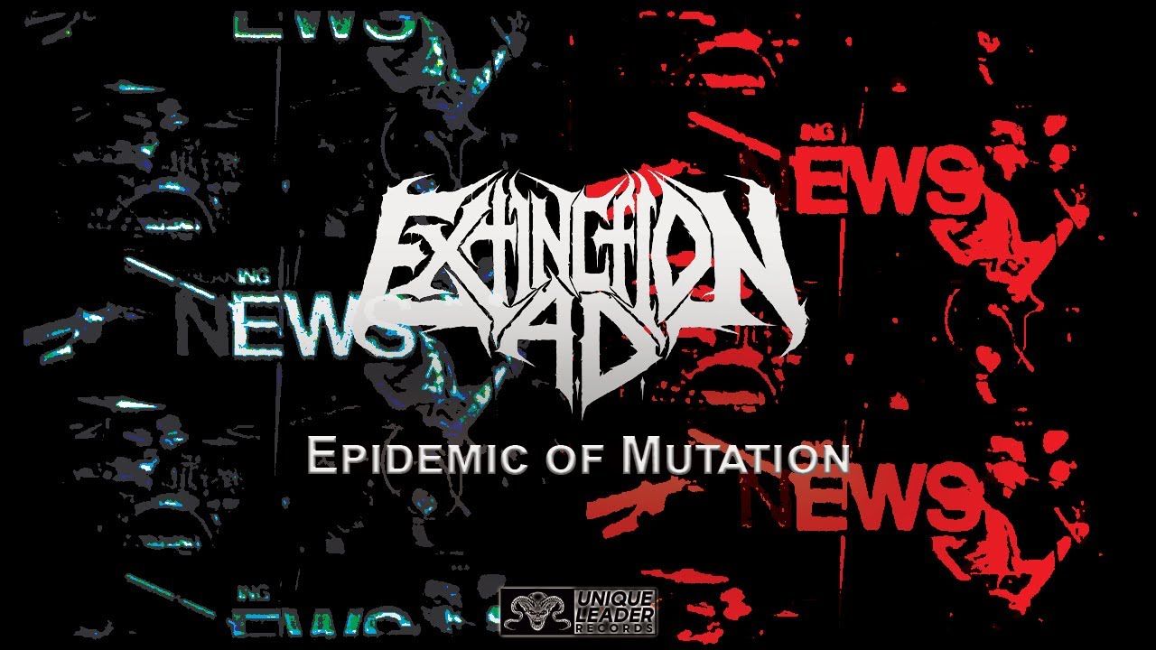 Extinction A.D. - Epidemic Of Mutation (Official)