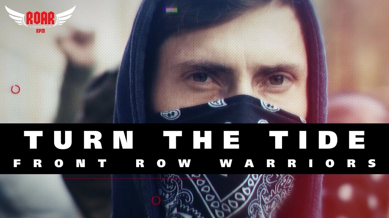 Front Row Warriors - Turn The Tide (Official)