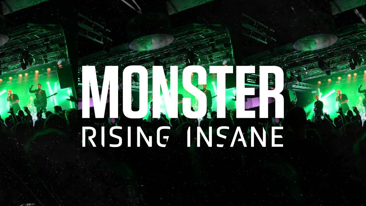 Rising Insane - Monster (Official)