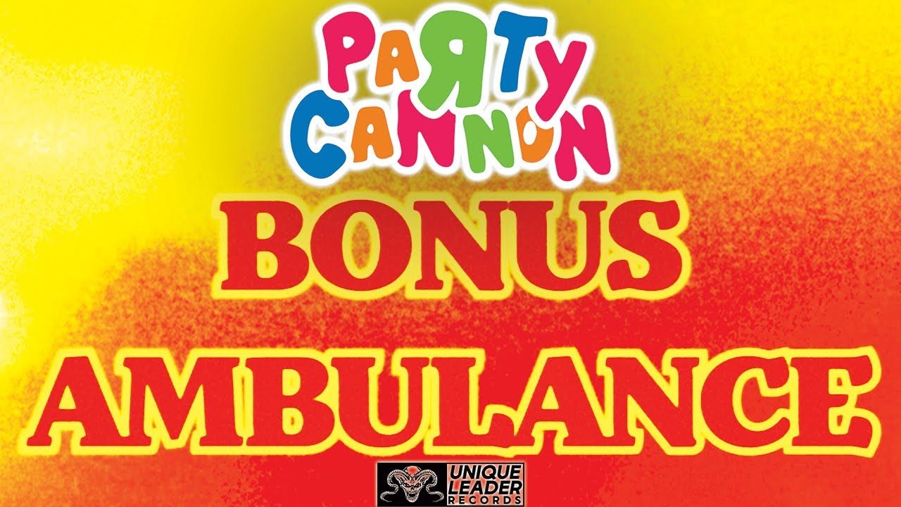 Party Cannon - Bonus Ambulance (Official)