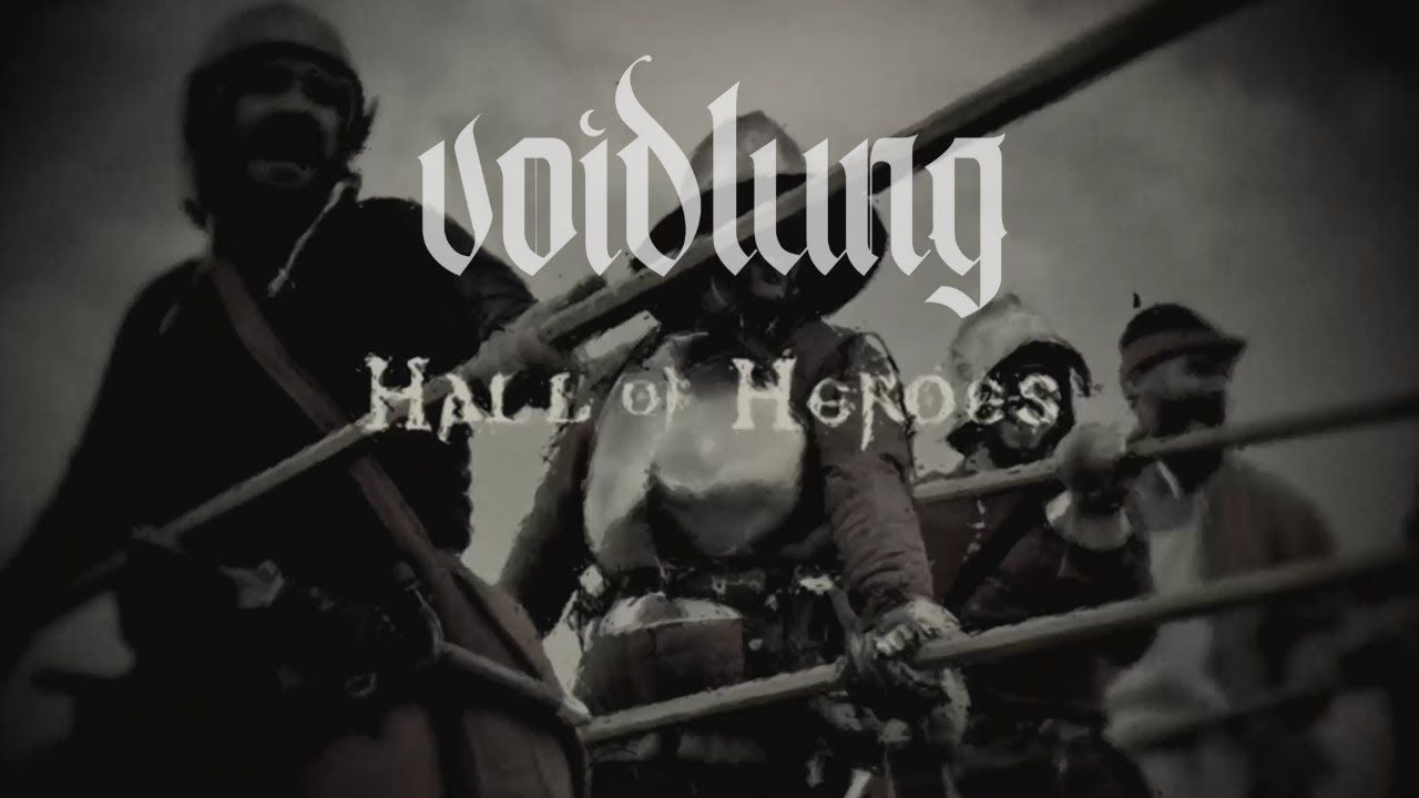 Voidlung - Hall Of Heroes (Official)