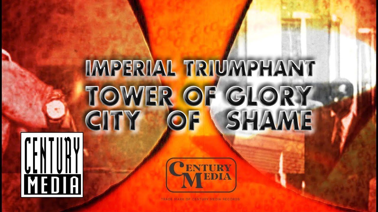 Imperial Triumphant - Tower of Glory, City of Shame (Official)