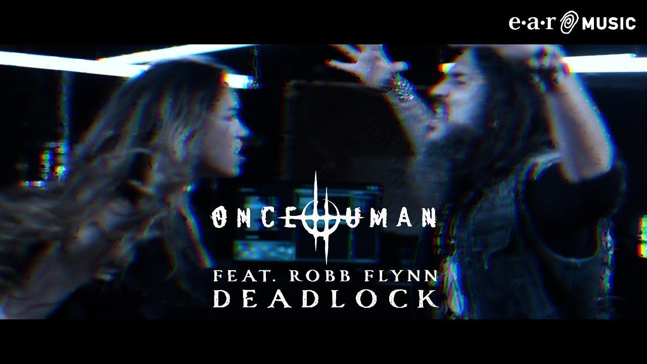 Once Human feat. Robb Flynn - Deadlock (Official)