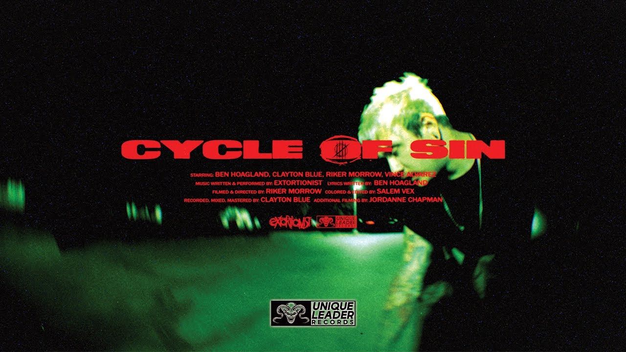 Extortionist - Cycle Of Sin (Official)