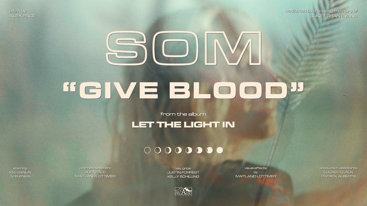 Som - Give Blood (Official)