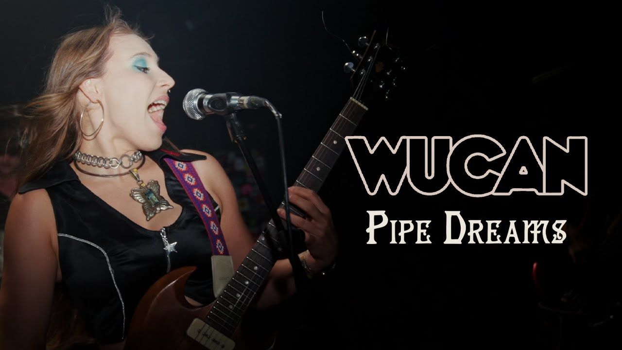 Wucan - Pipe Dreams (Official)