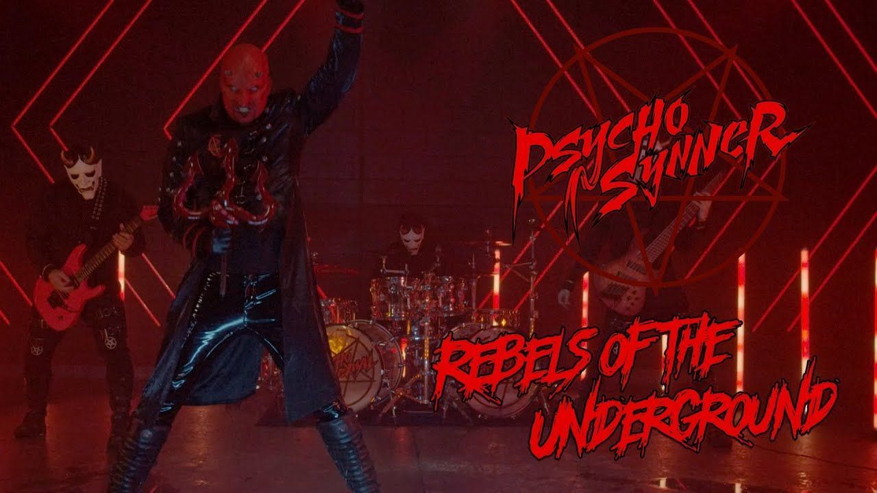 Psycho Synner - Rebels Of The Underground (Official)