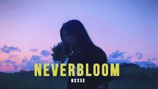 Nxxse - Neverbloom (Official)