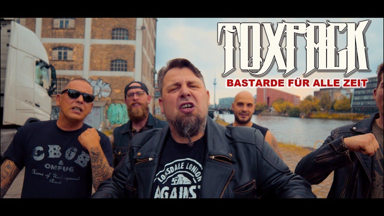 Toxpack - Bastarde Für Alle Zeit (Official)