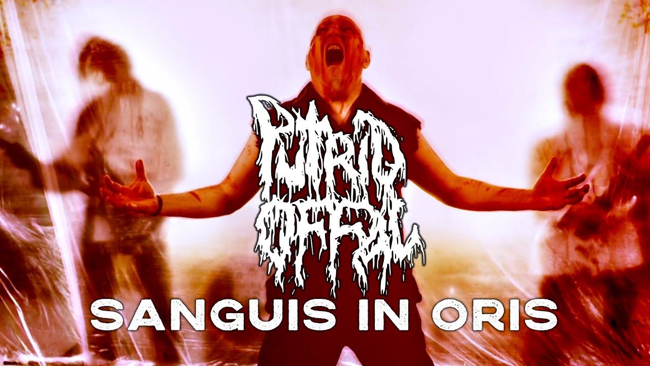 Putrid Offal - Sanguis In Oris (Official)