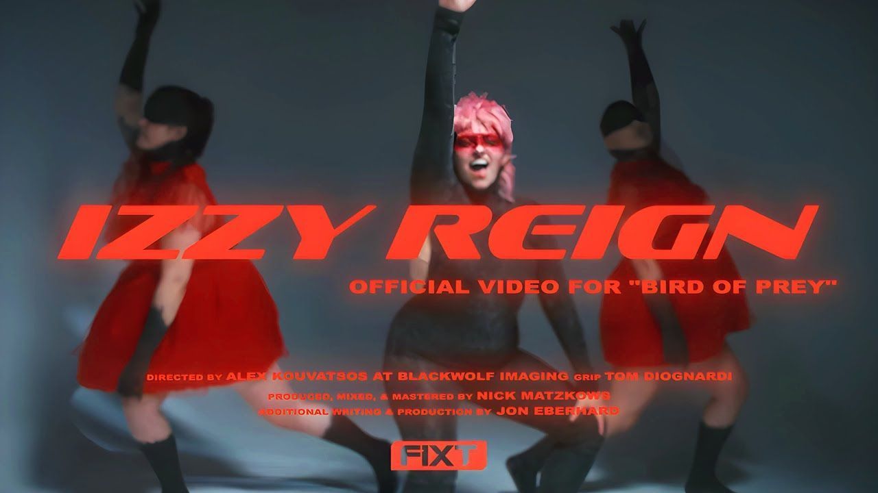 Izzy Reign - Bird Of Prey (Official)