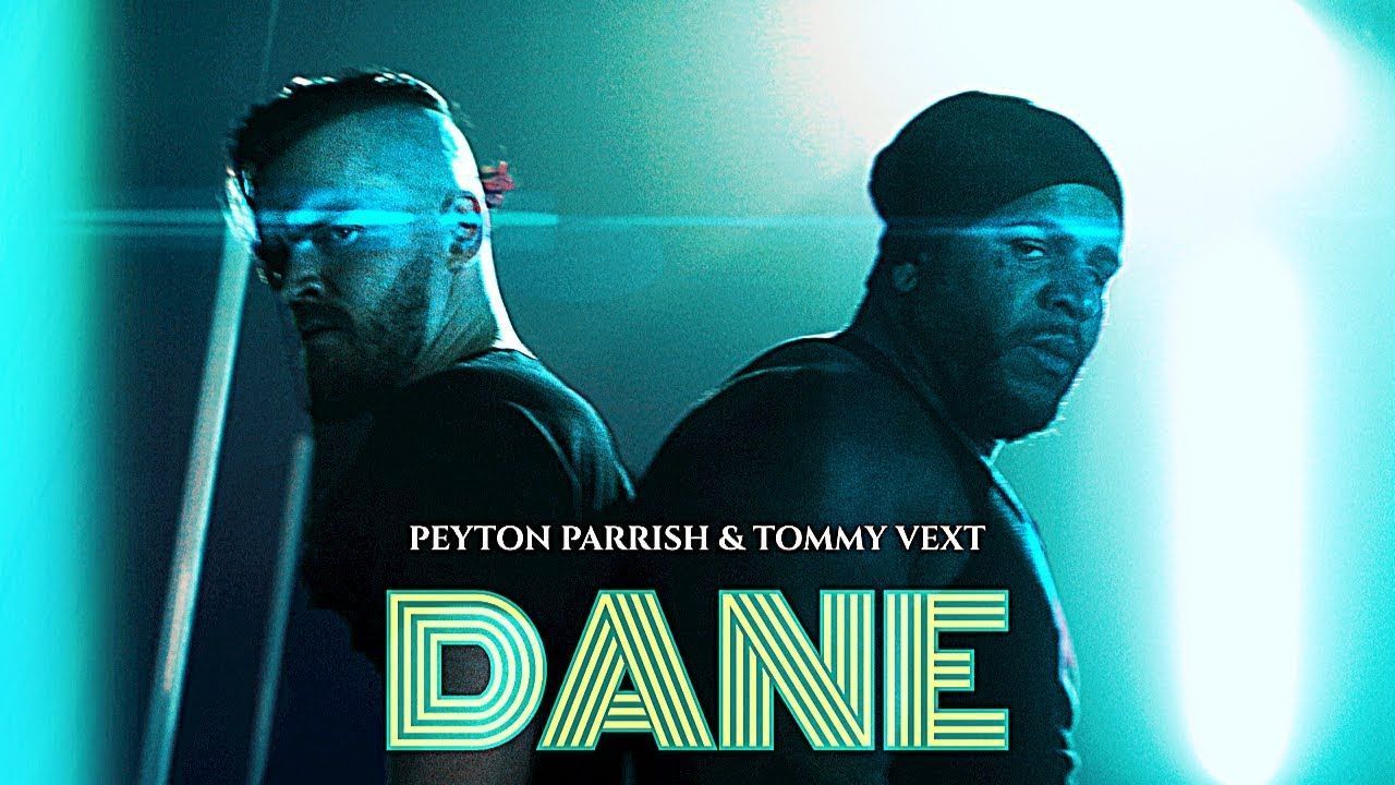 Peyton Parrish feat. Tommy Vext - Dane (Official)