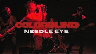 Colorblind - Needle Eye (Official)