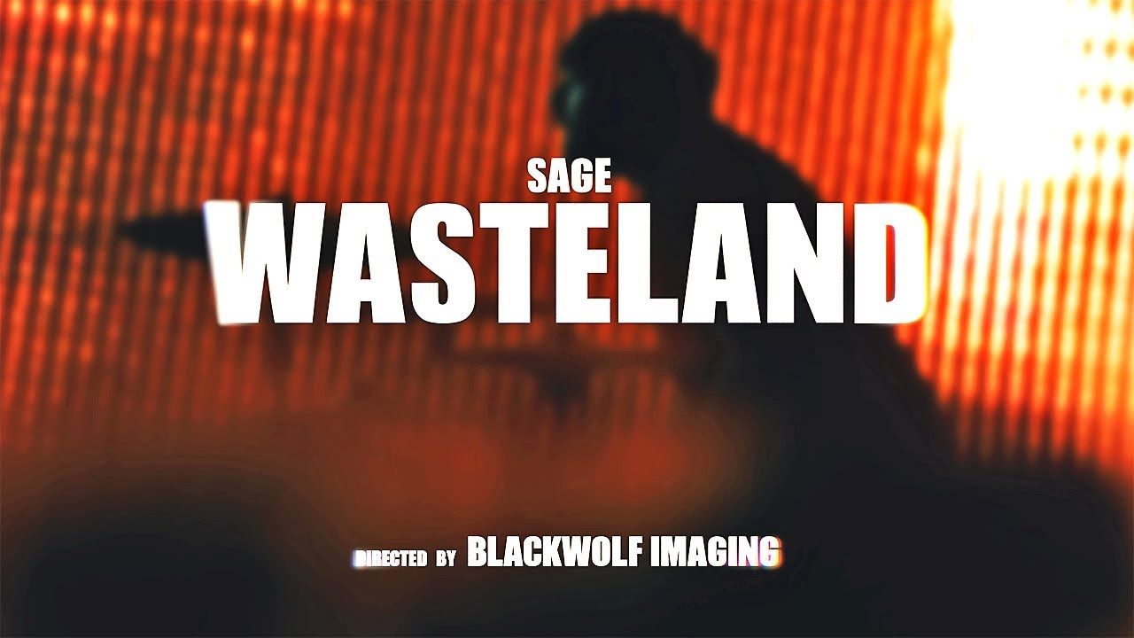 Sage - Wasteland (Official)