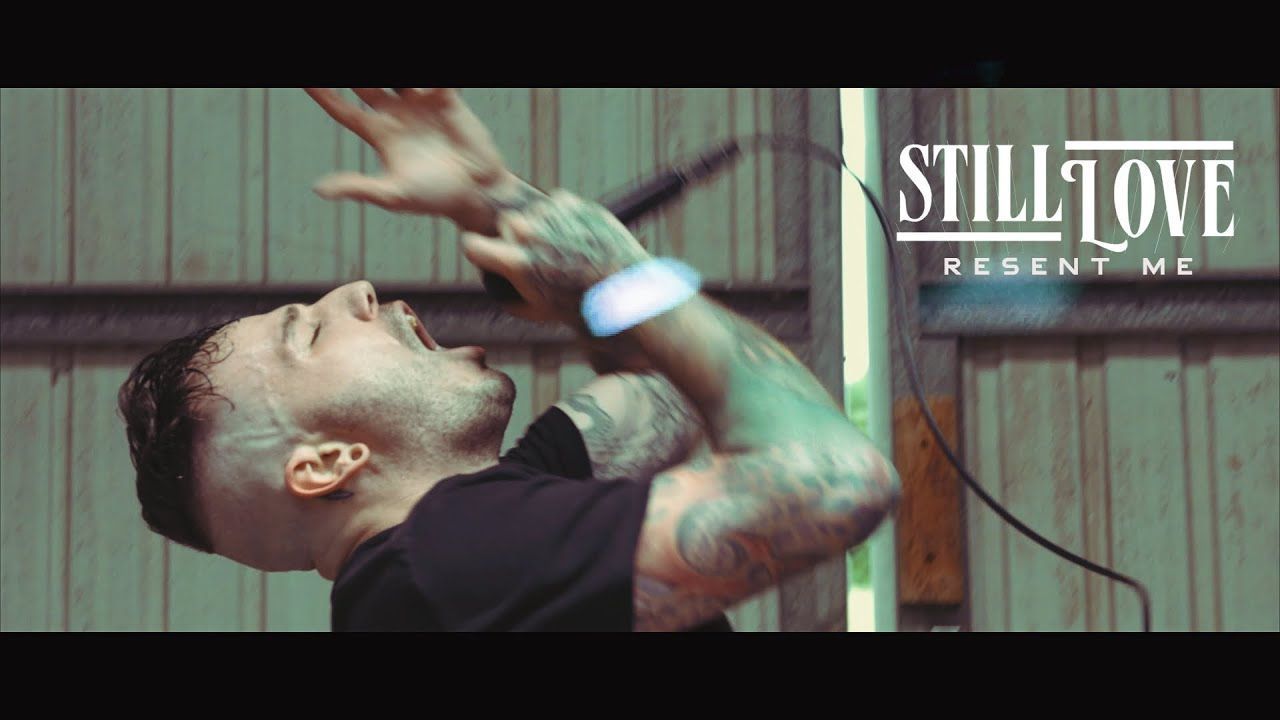Still Love - Resent Me (Official)