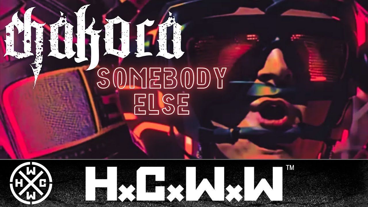 Chakora - Somebody Else (Official)