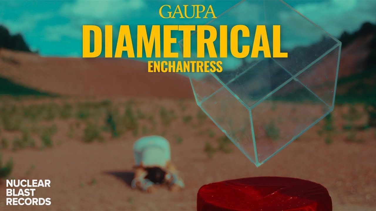 Gaupa - Diametrical Enchantress (Official)
