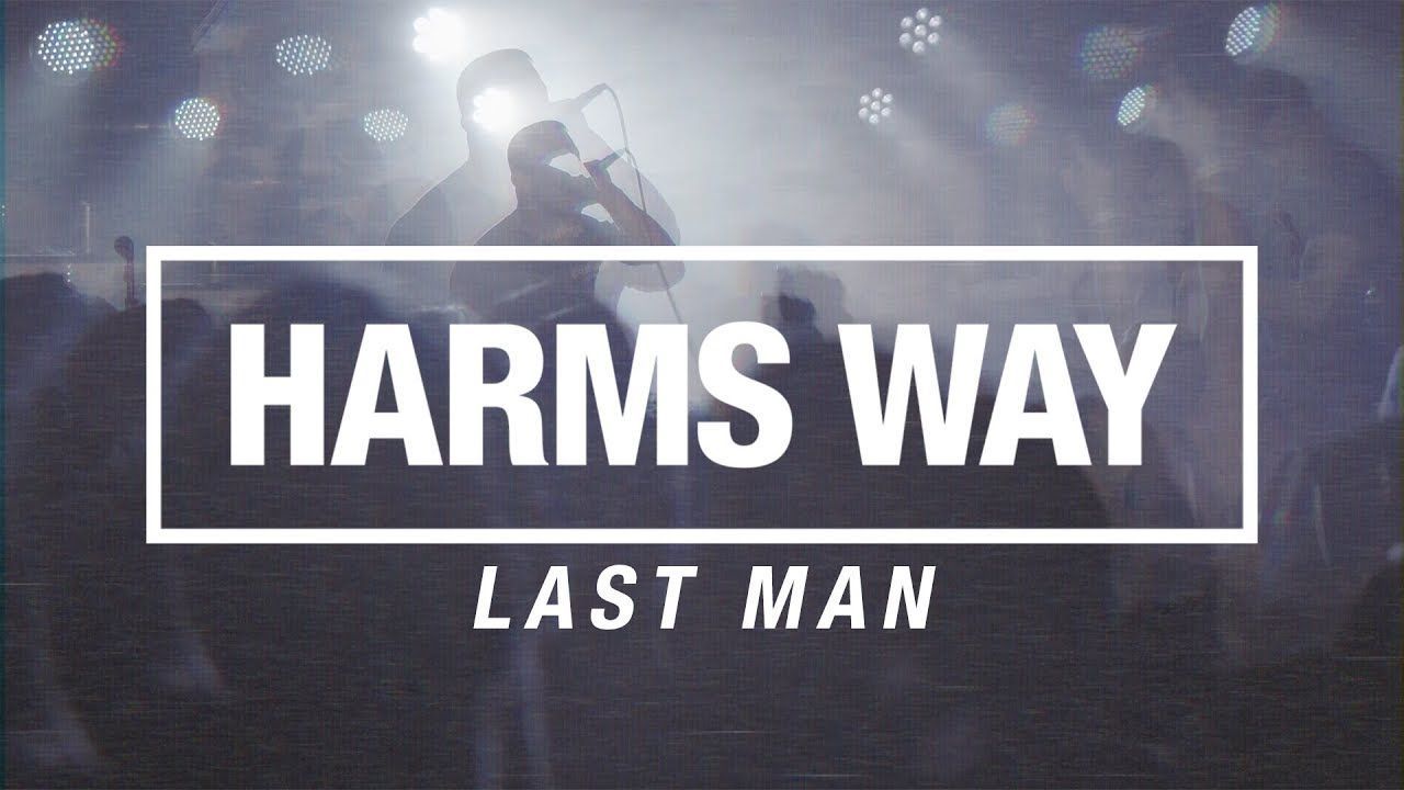 Harms Way - Last Man