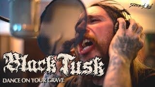 Black Tusk - Dance On Your Grave (Official)