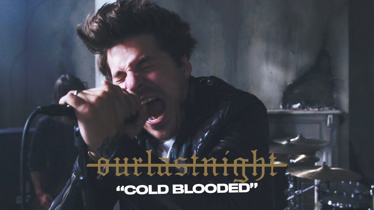 Our Last Night - Cold Blooded (Official)