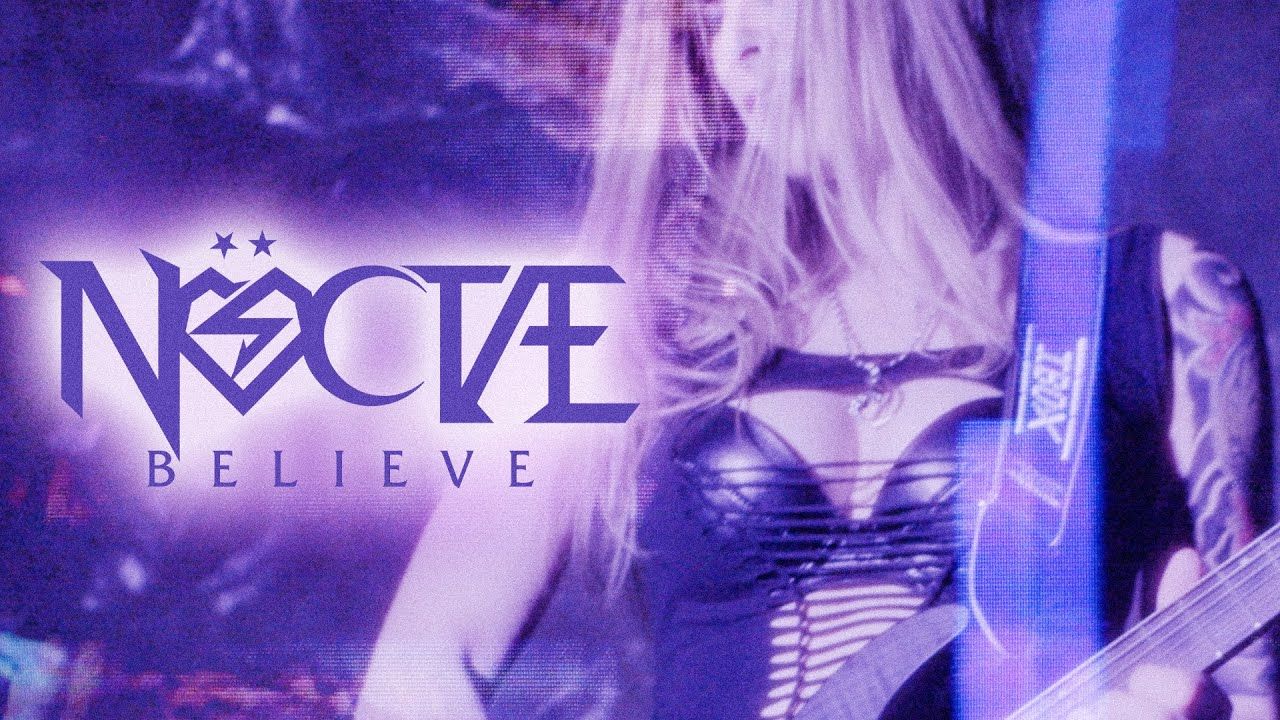 Nöctæ - Believe (Official)