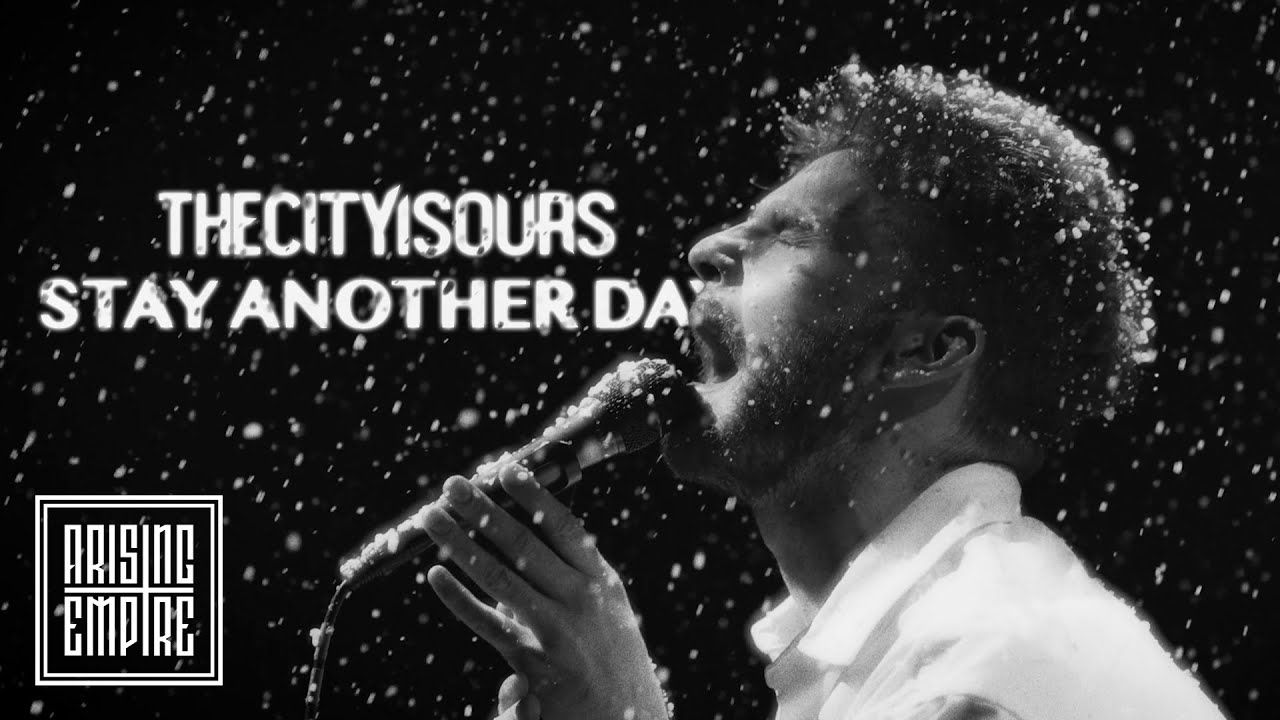 TheCityIsOurs - Stay Another Day (Official)