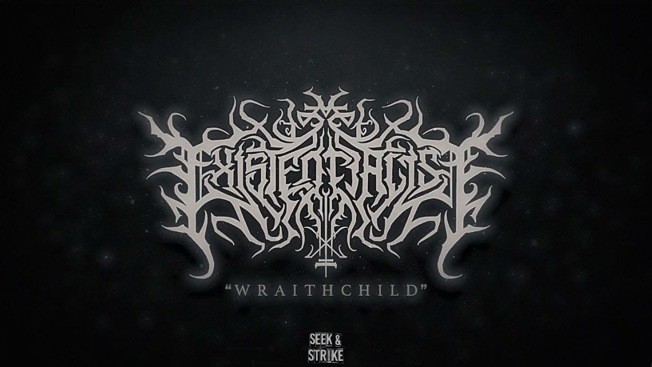 Existentialist - Wraithchild (Official)