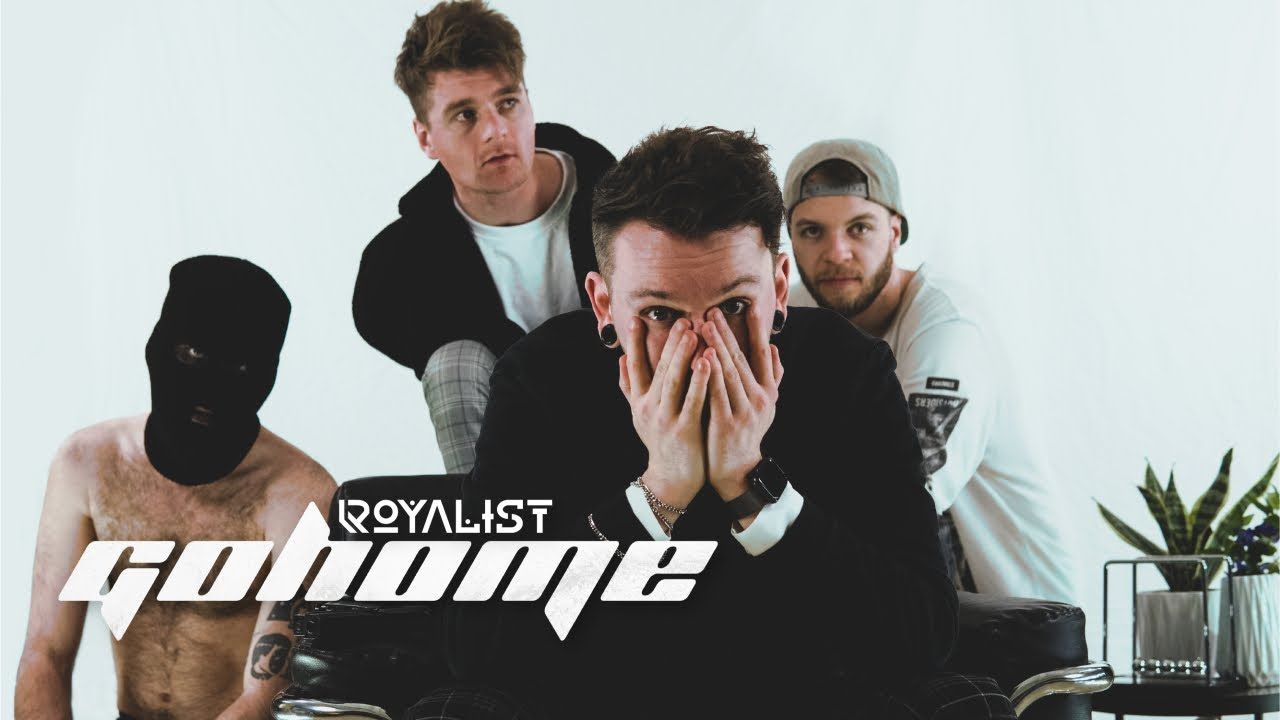 Royalist - Gohome (Official)