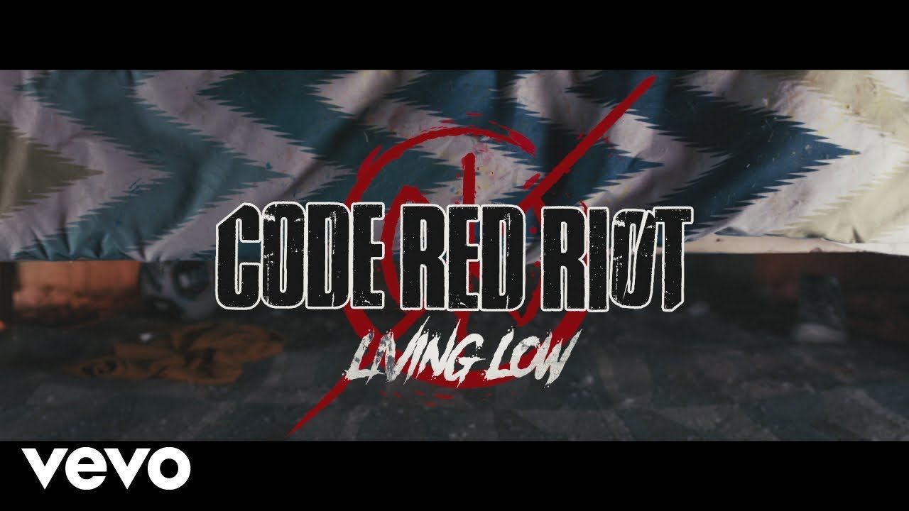 Code Red Riot - Living Low