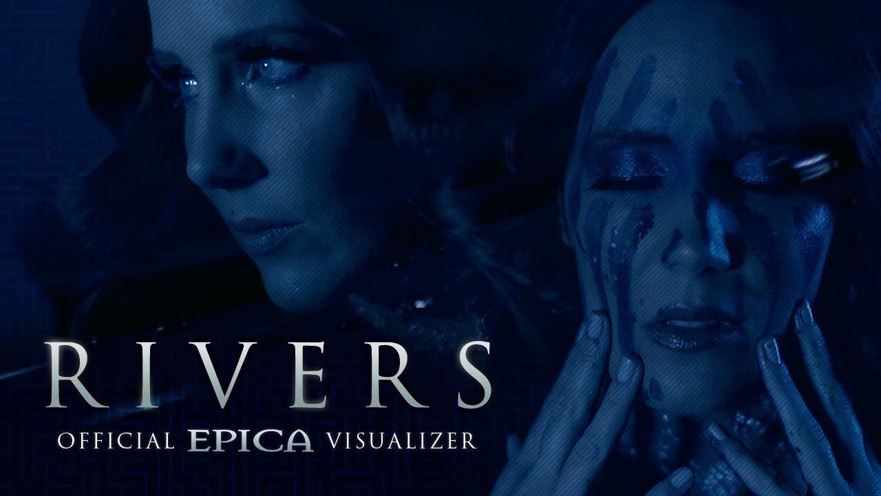Epica - Rivers (Official Visualizer)