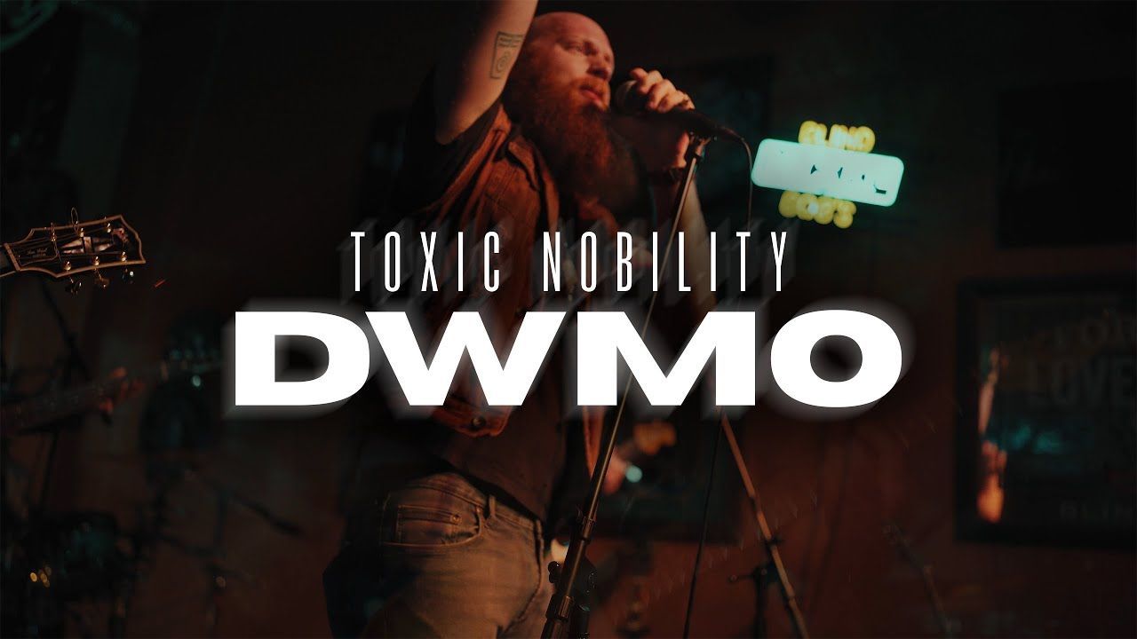 Toxic Nobility - Dwmo (Official)