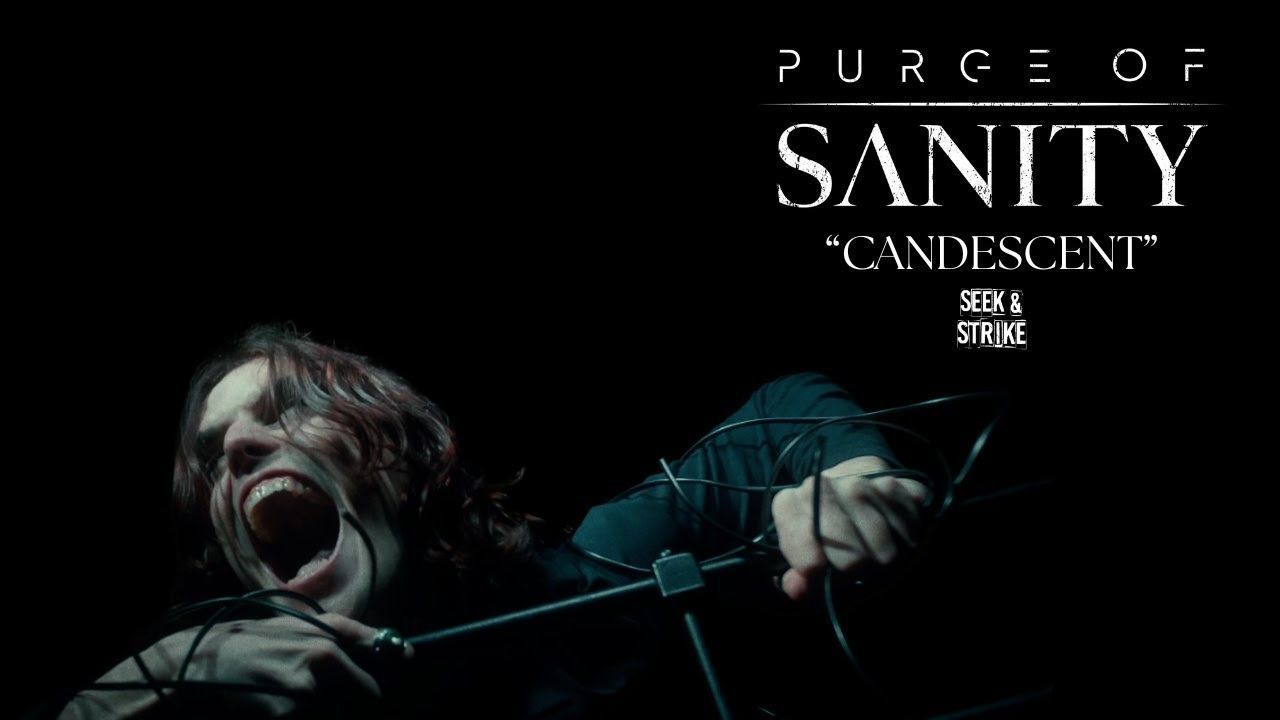 Purge Of Sanity - Candescent (Official)