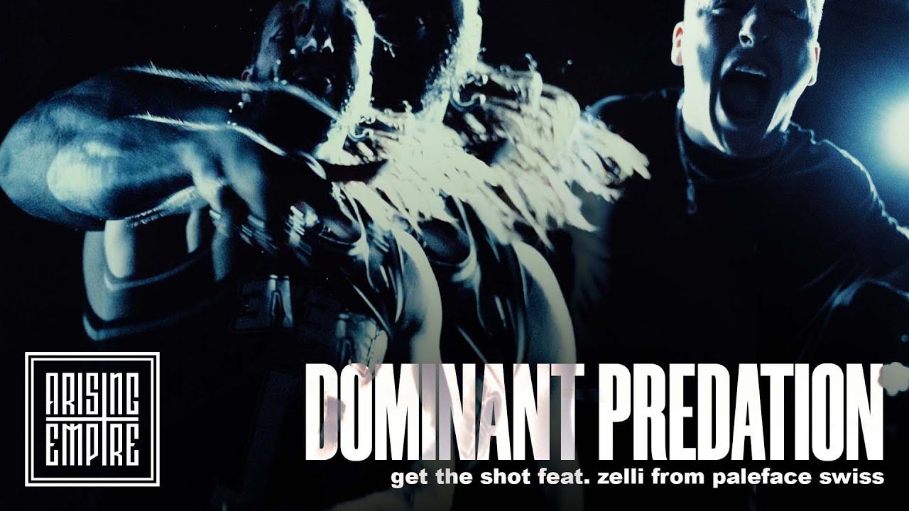 Get The Shot feat. Paleface Swiss - Dominant Predation (Official)